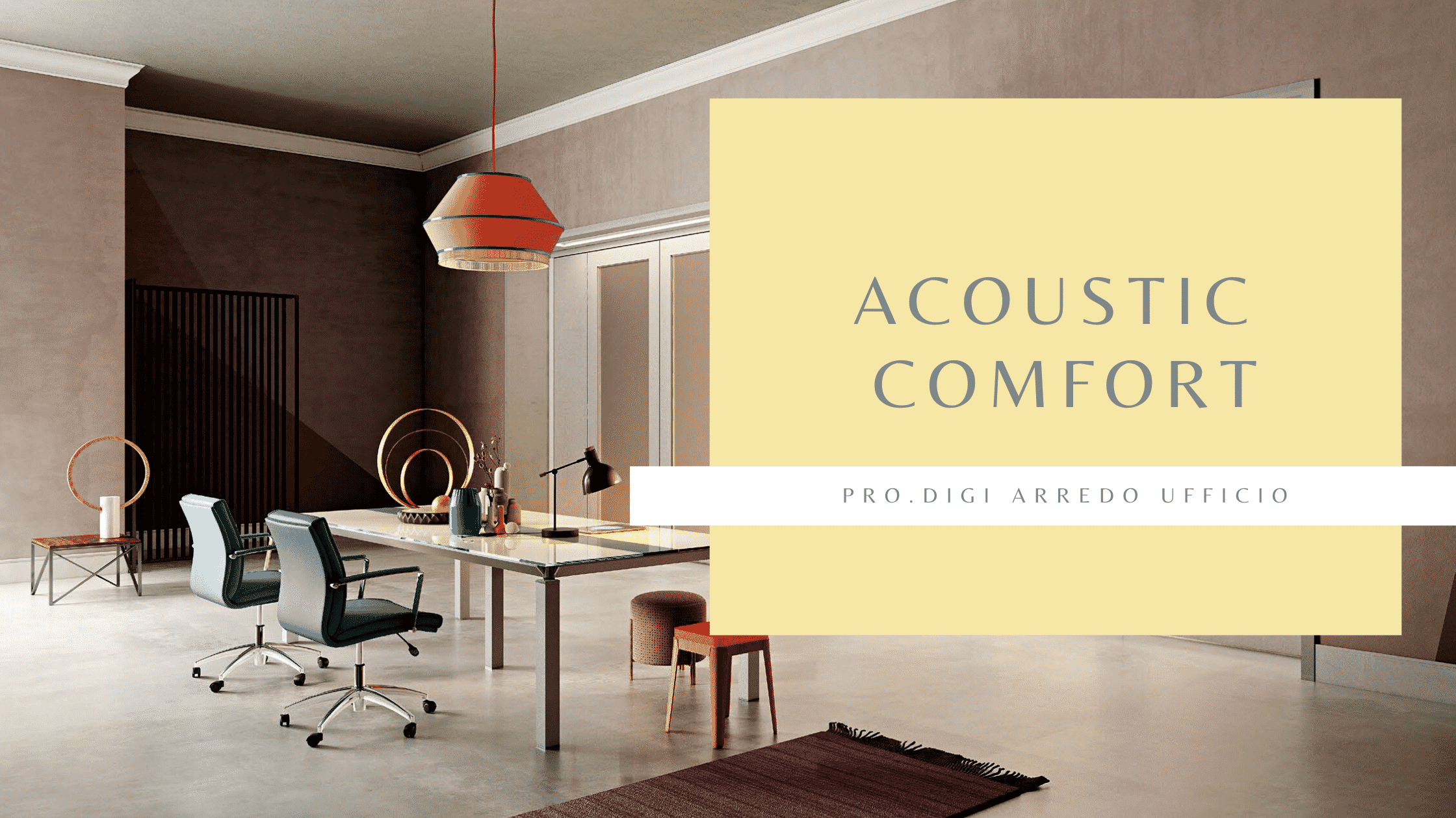 Acoustic Comfort e spazi ufficio.